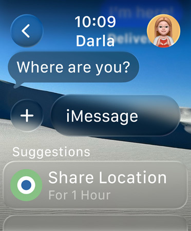 translucent message on screen says “Where are you?” the word “Suggestions” is below with a Smart Action that says “Share Location for 1 hour”